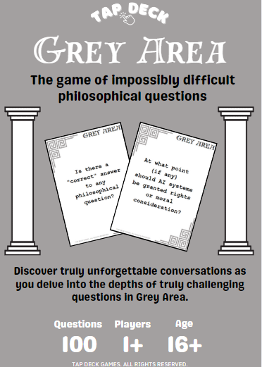 Grey Area: The Game of Impossibly Difficult Philosophical Questions